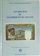 Couverture du livre « Les billets du maghreb et du levant » de Maurice Kolsky et Maurice Muszynski aux éditions Victor Gadoury