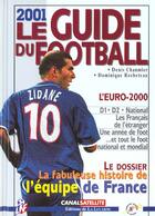 Couverture du livre « Le Guide Du Foot Saison 2000-2001 » de Chaumier et Rocheteau aux éditions Lucarne