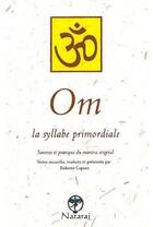 Couverture du livre « Om, la syllabe primordiale » de Roberto Caputo aux éditions Nataraj