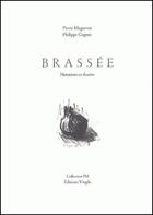 Couverture du livre « Brassée » de Philippe Cognee et Pierre Magnenat aux éditions Virgile