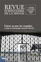 Couverture du livre « Revue d'histoire de la shoah n 209 - eclairer au pays des coupables. la shoah et l'historiographie » de  aux éditions Calmann-levy