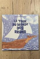 Couverture du livre « Le tour du monde des Bruno : Les aventures de la famille Bruno au bout du monde. » de Michel Sandoz et Danielle Sandoz aux éditions Good Heidi