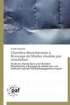 Couverture du livre « Chambre reverbérante à brassage de modes étudiée par simulation » de Claude Gangnant aux éditions Presses Academiques Francophones