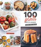 Couverture du livre « 100 plats prêts à l'avance » de  aux éditions Marie-claire