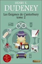 Couverture du livre « Les énigmes de Canterbury t.2 » de Henry E. Dudeney aux éditions Fantaisium