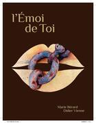 Couverture du livre « L'émoi de toi » de Berard/Vienne aux éditions Selena