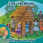 Couverture du livre « Les vacances (livre audio) » de Sophie De Segur aux éditions France Productions