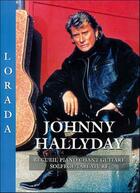 Couverture du livre « Johnny hallyday : lorada » de Hit aux éditions Hit Diffusion