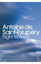 Couverture du livre « Flight to arras » de Antoine De Saint-Exupery aux éditions Adult Pbs