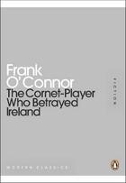 Couverture du livre « The cornet-player who betrayed ireland » de Frank O'Connor aux éditions Adult Pbs