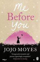 Couverture du livre « Me before you » de Jojo Moyes aux éditions Adult Pbs