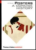 Couverture du livre « Posters a concise history (world of art) » de Barnicoat aux éditions Thames & Hudson