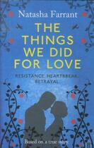 Couverture du livre « The things we did for love » de Natasha Farrant aux éditions Faber Et Faber