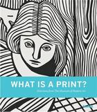 Couverture du livre « What is a print? selections from the museum of modern art » de Sarah Suzuki aux éditions Moma