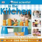 Couverture du livre « Mini scientist in the kitchen » de  aux éditions Dk Children