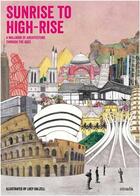 Couverture du livre « Sunrise to high-rise » de  aux éditions Cicada