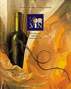 Couverture du livre « L'or du vin » de Pierre Casamayor et Jean-Francois Bazin aux éditions Hachette Pratique