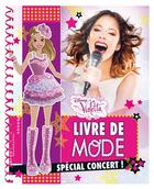 Couverture du livre « Violetta ; livre de mode ; spécial concert » de Disney aux éditions Disney Hachette