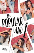 Couverture du livre « Mr Popular and I » de Brigitte Hebert et Indie A aux éditions Hachette Romans