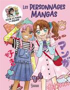 Couverture du livre « Dessine des mangas avec Misako : Les personnages mangas » de Misako Rocks! aux éditions Larousse