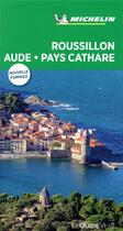 Couverture du livre « Le guide vert ; Roussillon ; Aude ; pays cathare » de Collectif Michelin aux éditions Michelin