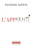 Couverture du livre « L'apprenti » de Raymond Guerin aux éditions Gallimard