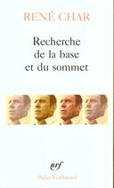 Couverture du livre « Recherche de la base et du sommet » de René Char aux éditions Gallimard