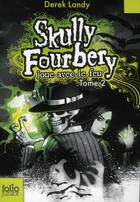 Couverture du livre « Skully Fourbery Tome 2 : Skully Fourbery joue avec le feu » de Derek Landy aux éditions Gallimard-jeunesse