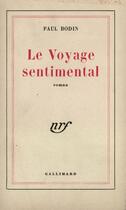 Couverture du livre « Le Voyage Sentimental » de Bodin Paul aux éditions Gallimard