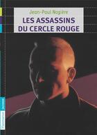 Couverture du livre « Les assassins du cercle rouge » de Jean-Paul Noziere aux éditions Pere Castor