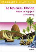 Couverture du livre « Le nouveau monde ; récits de voyage t.1 » de Lery (De) Jean aux éditions Flammarion