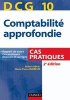 Couverture du livre « DCG 10 ; comptabilité approfondie ; cas pratiques (2e édition) » de Robert Obert et Marie-Pierre Mairesse aux éditions Dunod