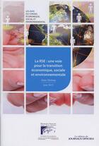 Couverture du livre « La RSE : une voie pour la transition économique, sociale et environnementale ; juin 2013 » de Alain Delmas aux éditions Direction Des Journaux Officiels
