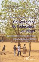 Couverture du livre « Gouvernance de l'éducation au Niger : les acteurs et leurs pratiques » de Abdourahamane Tankari Dan-Badjo aux éditions L'harmattan