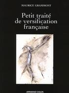 Couverture du livre « Petit traité de versification française » de Maurice Grammont aux éditions Armand Colin