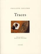 Couverture du livre « Traces » de Philippe Delerm aux éditions Fayard