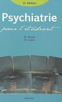 Couverture du livre « Psychiatrie pour l'étudiant (11e édition) » de Hanus M. et Louis O. aux éditions Maloine