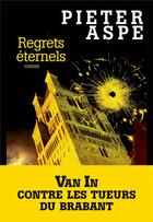 Couverture du livre « Regrets éternels » de Pieter Aspe aux éditions Albin Michel