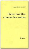 Couverture du livre « Deux familles comme les autres » de Francine Mallet aux éditions Grasset