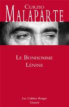 Couverture du livre « Le bonhomme Lénine » de Curzio Malaparte aux éditions Grasset