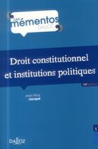 Couverture du livre « Droit constitutionnel et institutions politiques (10e édition) » de Jean-Paul Jacque aux éditions Dalloz