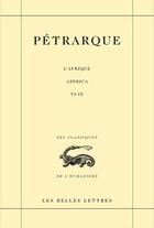 Couverture du livre « L'afrique t.2 ; chants VI-IX » de Petrarque aux éditions Belles Lettres
