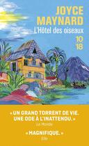 Couverture du livre « L'hôtel des Oiseaux » de Joyce Maynard aux éditions 10/18