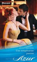 Couverture du livre « Une tempétueuse passion » de Lindsay Armstrong aux éditions Harlequin