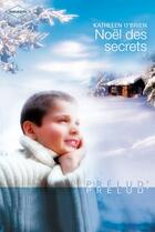 Couverture du livre « Noël des secrets » de Kathleen O'Brien aux éditions Harlequin