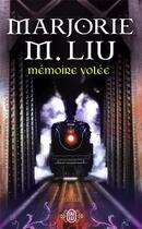 Couverture du livre « Mémoire volée » de Marjorie M. Liu aux éditions J'ai Lu