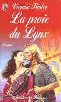 Couverture du livre « Proie du lynx (la) » de Virginia Henley aux éditions J'ai Lu