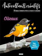 Couverture du livre « Autocollants créatifs ; oiseaux » de  aux éditions Dessain Et Tolra