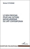 Couverture du livre « Le rien profond » de Barbara Puthomme aux éditions Editions L'harmattan