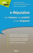 Couverture du livre « E-réputation des marques, des produits et des dirigeants » de Jacques Digout et Jean-Marc Decaudin et Celine Fueyo aux éditions Vuibert